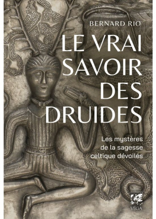LE VRAI SAVOIR DES DRUIDES 